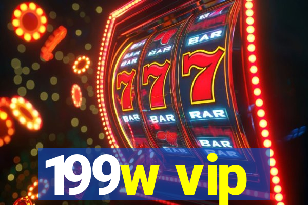 199w vip